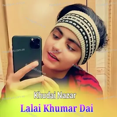 Lalai Khumar Dai - Khudai Nazar cover album