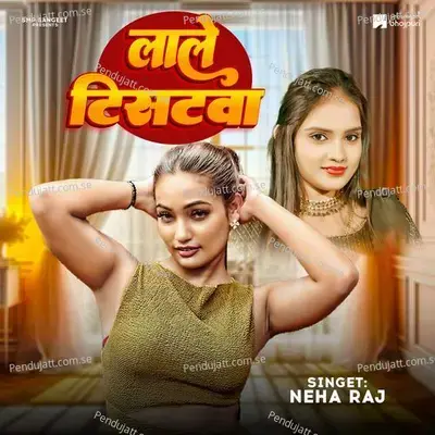 Lale Tistwa - Neha Raj album cover 