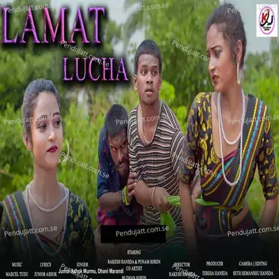 Lamat Lucha - Junior Ashok Murmu album cover 