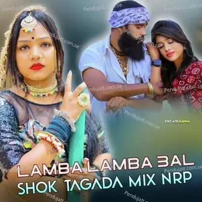 Lamba Lamba Bal Shok Tagada Mix Nrp - Raju Banka Kheda album cover 