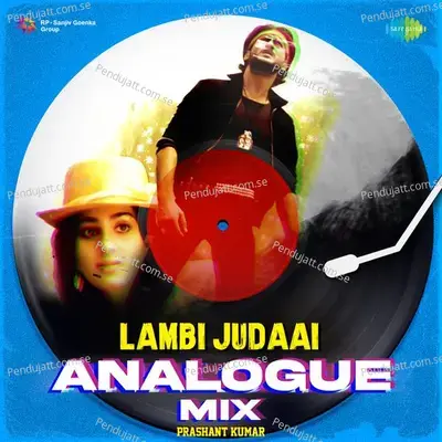 Lambi Judaai Analogue Mix - Prashant Kumar album cover 