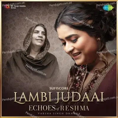 Lambi Judaai - Echoes Of Reshma - Varsha Singh Dhanoa album cover 