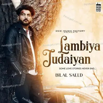 Lambiya Judaiyan - Bilal Saeed album cover 