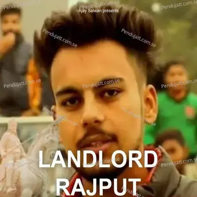 Landlord Rajput - Ajay Salwan album cover 