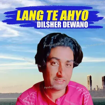  - Dilsher Dewano 
