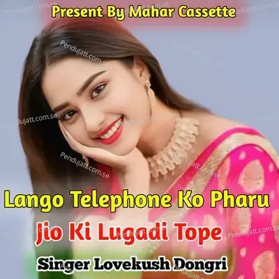 Lango Teliphone Ko Pharu Jio Ki Lugadi Tope - Lovekush Dungri album cover 