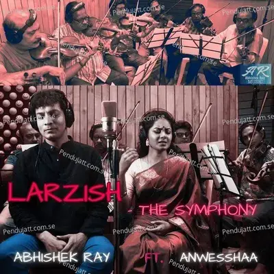 Larzish - The Symphony - Abhishek Ray album cover 