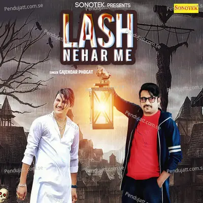 Lash Nehar Me - Gajendar Phogat album cover 