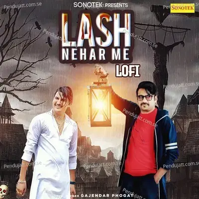 Lash Nehar Me Lofi - Gajendar Phogat album cover 