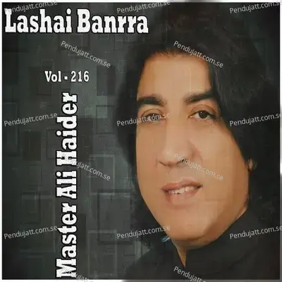 Lashai Banrra  Vol  216 - Master Ali Haider cover album
