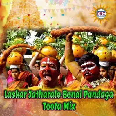 Laskar Jatharalo Bonal Pandaga  Toota Mix  - Clement