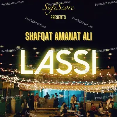 Lassi - Shafqat Amanat Ali album cover 