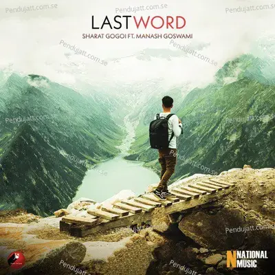 Last Word - Sharat Gogoi