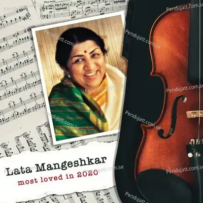 Lata Mangeshkar Most Loved In 2020 - Lata Mangeshkar cover album