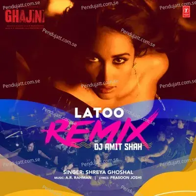 Latoo Remix - Shreya Ghoshal album cover 