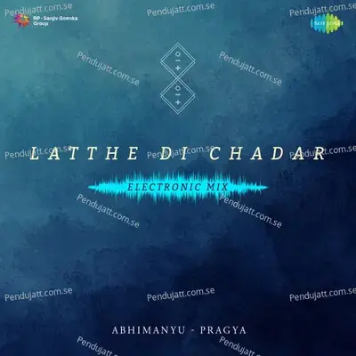 Latthe Di Chadar - Electronic Mix - Surinder Kaur album cover 