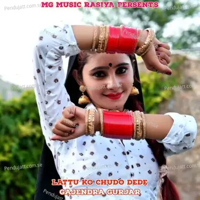 Lattu Ko Chudo Dede - Gajendra Gurjar album cover 