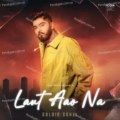 Laut Aao Na - Goldie Sohel album cover 