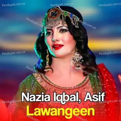 Lawangeen - Nazia Iqbal cover album