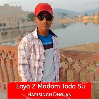 Laya 2 Madam Joda Su - Harisingh dholan album cover 