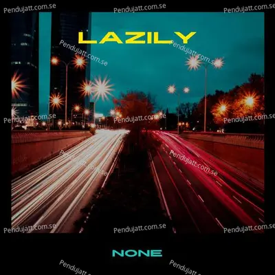 Lazily - None cover album