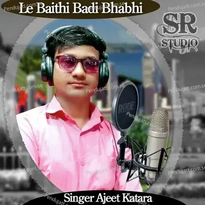 Le Baithi Badi Bhabhi - Ajeet Katara album cover 