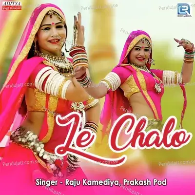 Le Chalo - Raju Kamediya album cover 