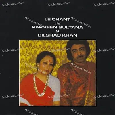 Raga Rageshri  Khayal - Jugalbandhi - Parveen Sultana album cover 