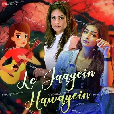 Le Jayein Hawayein - Prateeksha Srivastava album cover 