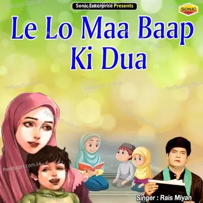 Le Lo Maa Baap Ki Dua - Rais Miyan album cover 