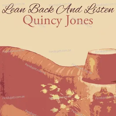 Lean Back And Listen - Quincy Jones cover album