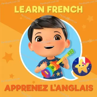 Learn French - Apprenez L'Anglais - Little Baby Bum Nursery Rhyme Friends