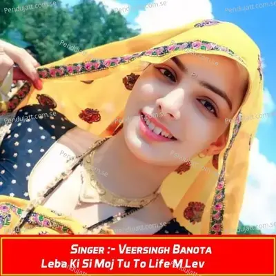 Leba Ki Si Moj Tu To Life M Lev - Veersingh Banota album cover 