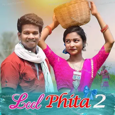 Leel Phita 2 - Raju Soren album cover 