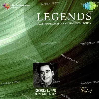 Legends - Kishore Kumar - The Versatile - Vol 1 - Various Artists cover album