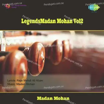 Legends - Madan Mohan Vol. 2 - Madan Mohan cover album