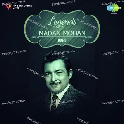 Legends - Madan Mohan Vol. - 3 - Lata Mangeshkar cover album