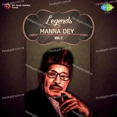 Legends - Manna Dey Vol. - 2 - Manna Dey