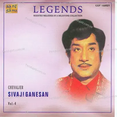 Legends - Sivaji Genesan Vol - 4 - Various Artists cover album