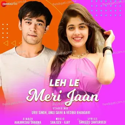 Leh Le Meri Jaan - Aakanksha Sharma album cover 