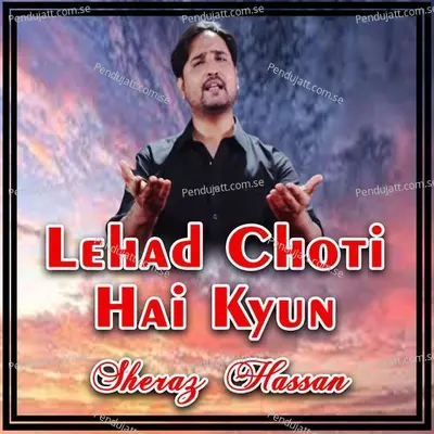 Lehad Choti Hai Kyun - Sheraz Hassan album cover 