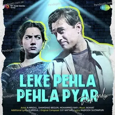 Leke Pehla Pehla Pyar - Rap Mix - R-mridul album cover 