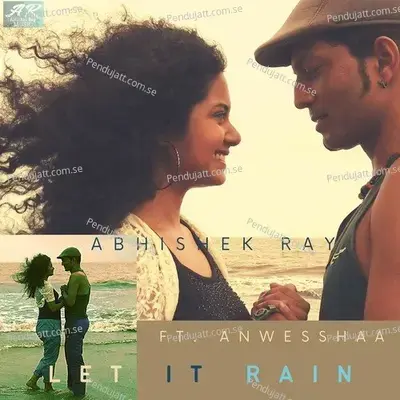 Let It Rain - Abhishek Ray album cover 