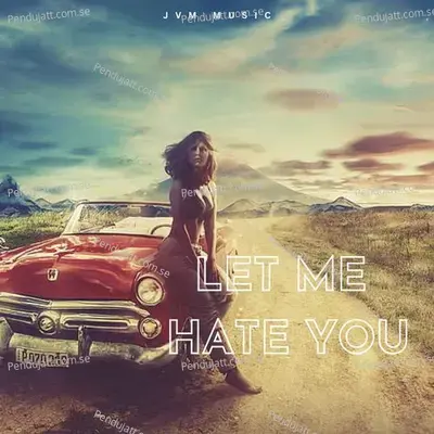 Let Me Hate You Vol  2 - Alina album cover 