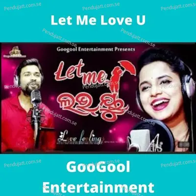 Let Me Love U - Sabisesh Mishra album cover 