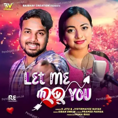 Let Me Love You - Jyotirmayee Nayak album cover 