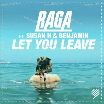 Let You Leave - Raga album cover 