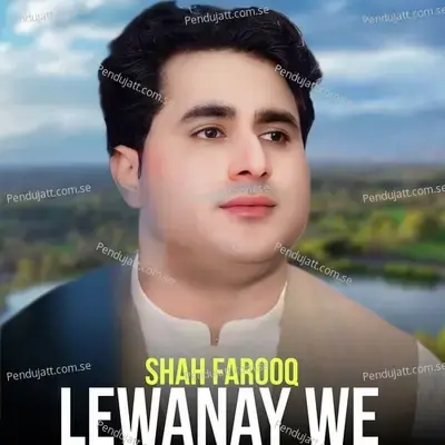 Lewanay We - Shah Farooq album cover 