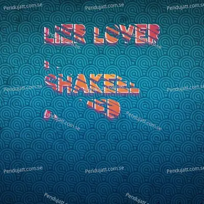 Lier Lover - Shakeel Ahmed album cover 