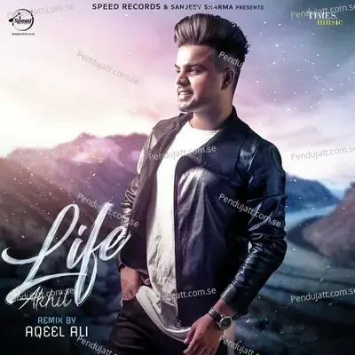 Life Remix By Aqeel Ali - Akhil album cover 